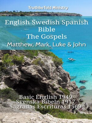cover image of English Swedish Spanish Bible--The Gospels--Matthew, Mark, Luke & John